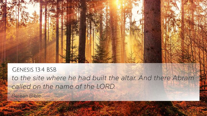 Genesis 13:4 BSB 4K Wallpaper - to the site where he had built the altar. And - 4K Wallpaper Bible Verse
