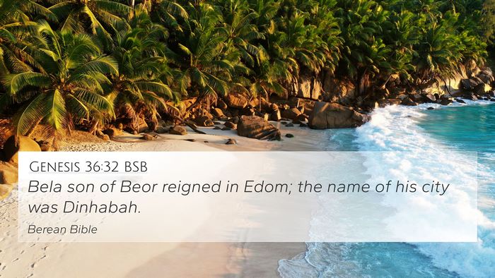Genesis 36:32 BSB 4K Wallpaper - Bela son of Beor reigned in Edom; the name of his - 4K Wallpaper Bible Verse