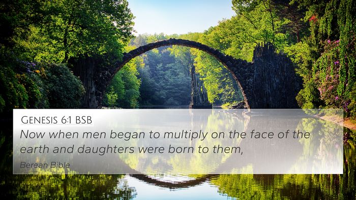 Genesis 6:1 BSB 4K Wallpaper - Now when men began to multiply on the face of the - 4K Wallpaper Bible Verse