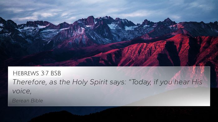 Hebrews 3:7 BSB Bible Verse Image