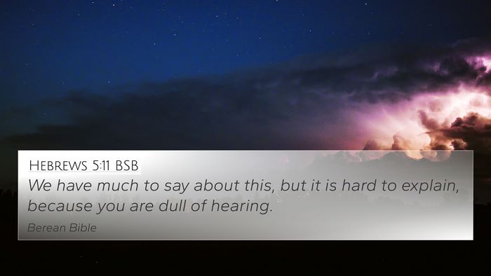 Hebrews 5:11 BSB Bible Verse Image