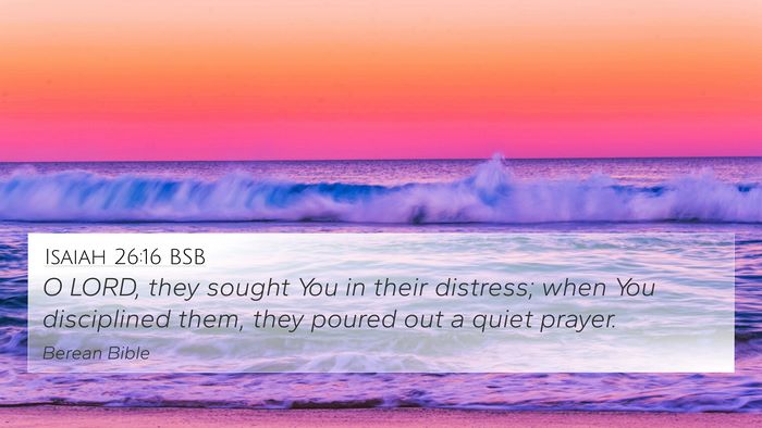 Isaiah 26:16 BSB Bible Verse Image