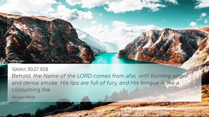 Isaiah 30:27 BSB Bible Verse Image