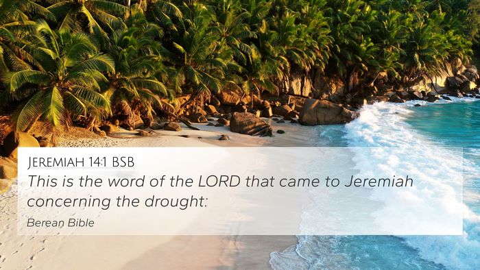 Jeremiah 14:1 BSB Bible Verse Image
