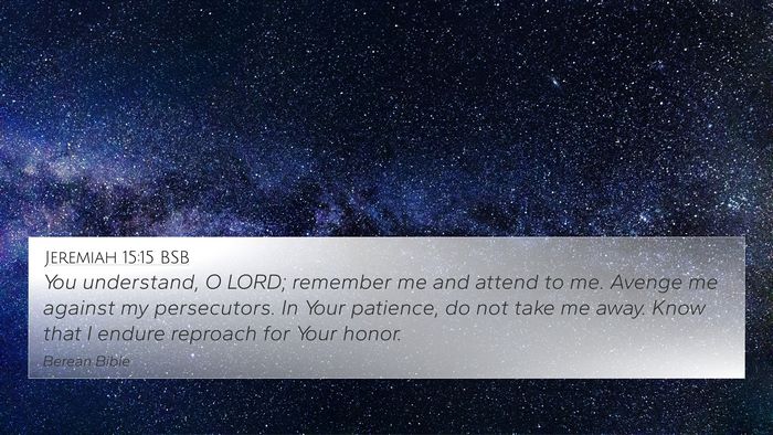 Jeremiah 15:15 BSB Bible Verse Image