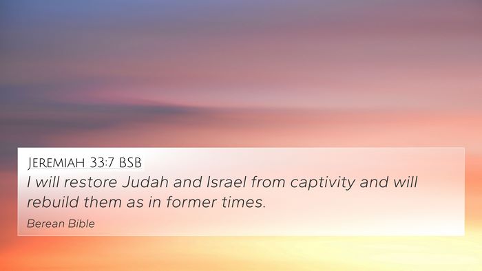 Jeremiah 33:7 BSB Bible Verse Image
