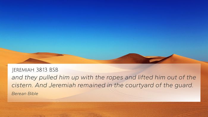Jeremiah 38:13 BSB 4K Wallpaper - and they pulled him up with the ropes and lifted - 4K Wallpaper Bible Verse