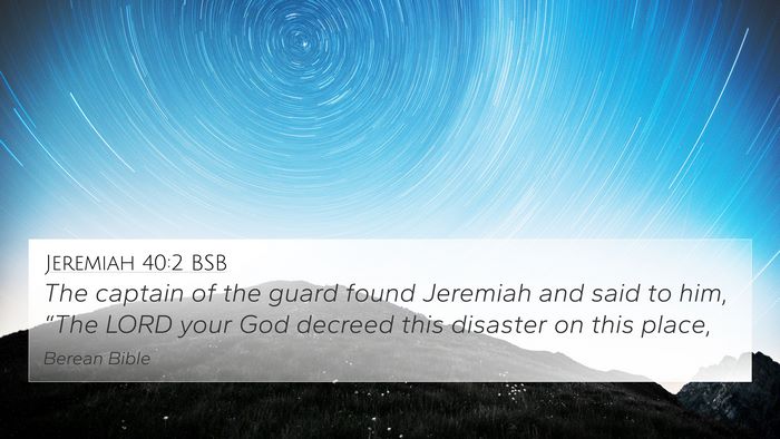 Jeremiah 40:2 BSB 4K Wallpaper - The captain of the guard found Jeremiah and said - 4K Wallpaper Bible Verse