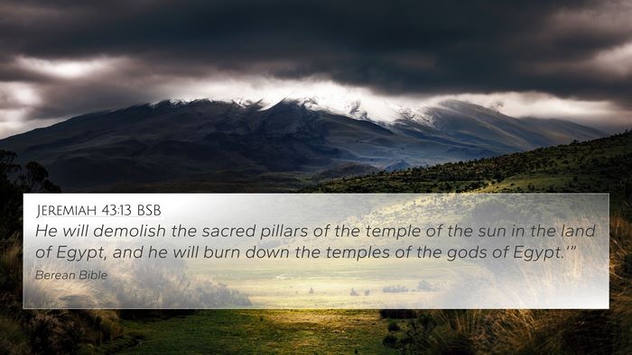 Jeremiah 43:13 BSB Bible Verse Image