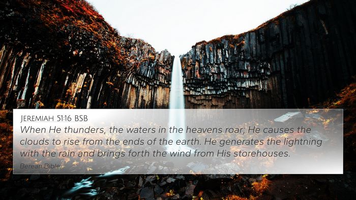 Jeremiah 51:16 BSB Bible Verse Image