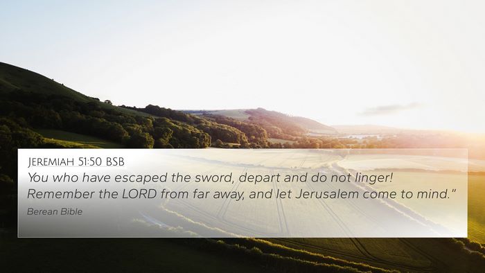 Jeremiah 51:50 BSB Bible Verse Image