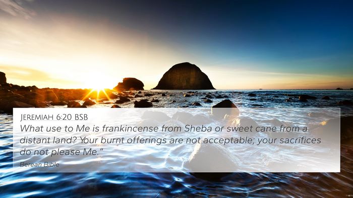 Jeremiah 6:20 BSB Bible Verse Image