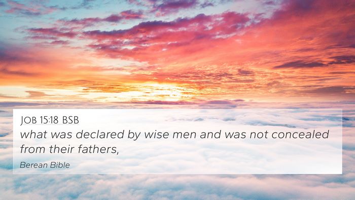 Job 15:18 BSB Bible Verse Image