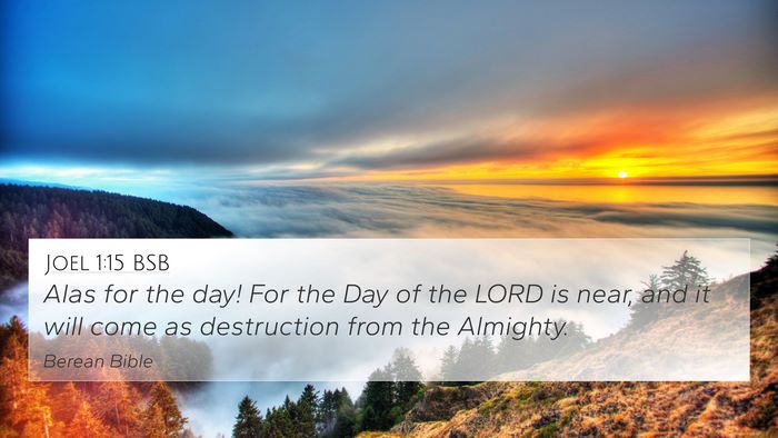 Joel 1:15 BSB Bible Verse Image
