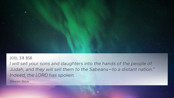 Joel 3:8 BSB 4K Wallpaper - I will sell your sons and daughters into the - 4K Wallpaper Bible Verse