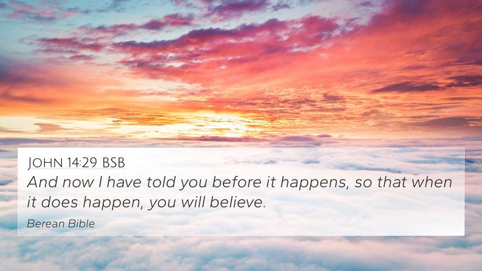 John 14:29 BSB Bible Verse Image