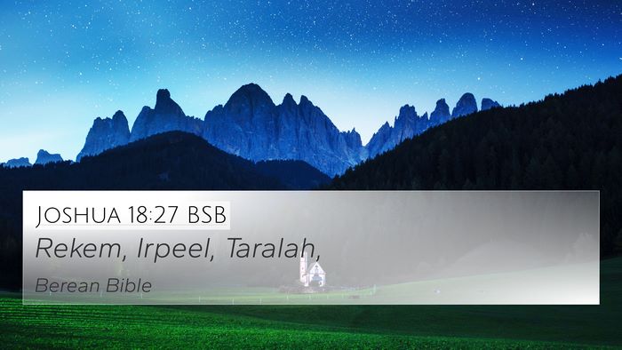 Joshua 18:27 BSB 4K Wallpaper - Rekem, Irpeel, - 4K Wallpaper Bible Verse