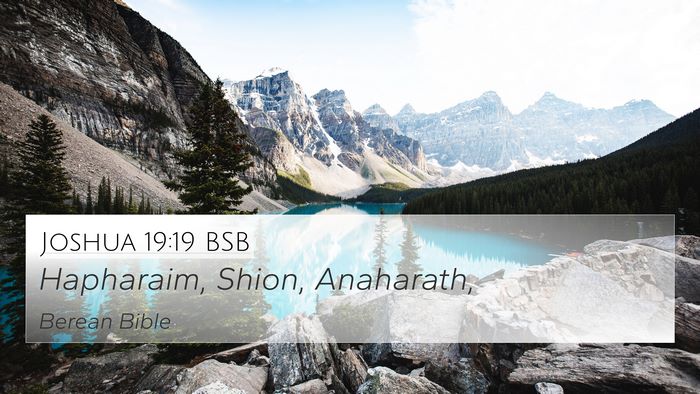 Joshua 19:19 BSB 4K Wallpaper - Hapharaim, Shion, - 4K Wallpaper Bible Verse