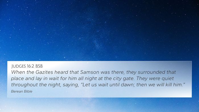 Judges 16:2 BSB Bible Verse Image