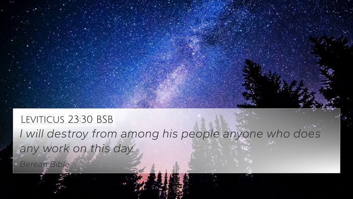 Leviticus 23:30 BSB 4K Wallpaper - I will destroy from among his people anyone who - 4K Wallpaper Bible Verse