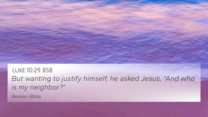 Luke 10:29 BSB Bible Verse Image