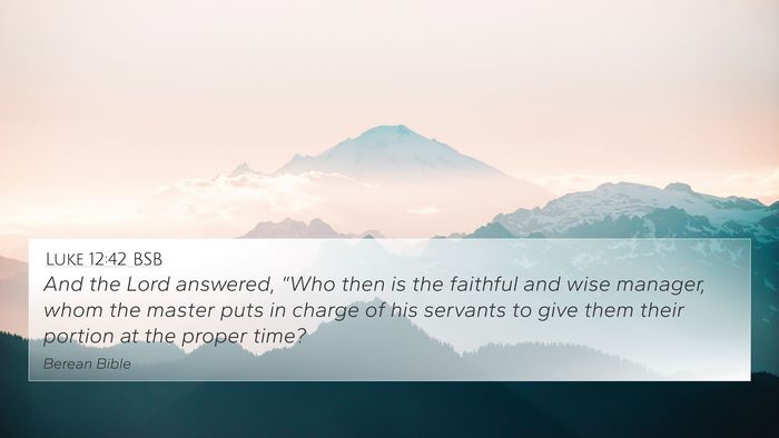 Luke 12:42 BSB Bible Verse Image