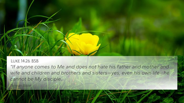 Luke 14:26 BSB Bible Verse Image
