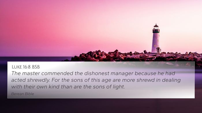 Luke 16:8 BSB Bible Verse Image