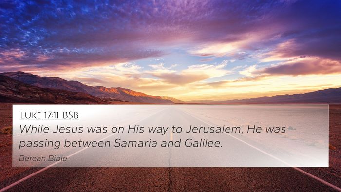 Luke 17:11 BSB Bible Verse Image