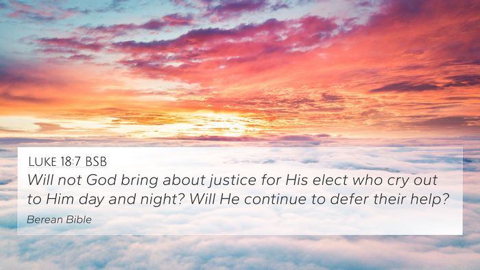 Luke 18:7 BSB Bible Verse Image