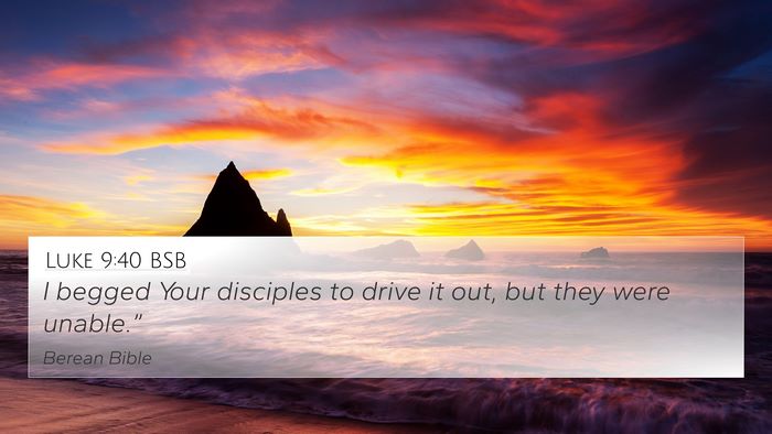 Luke 9:40 BSB Bible Verse Image