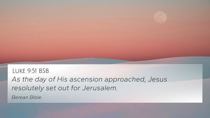 Luke 9:51 BSB Bible Verse Image