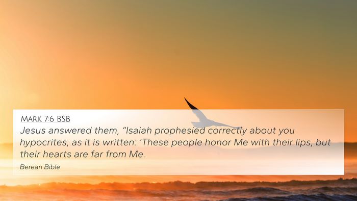 Mark 7:6 BSB Bible Verse Image