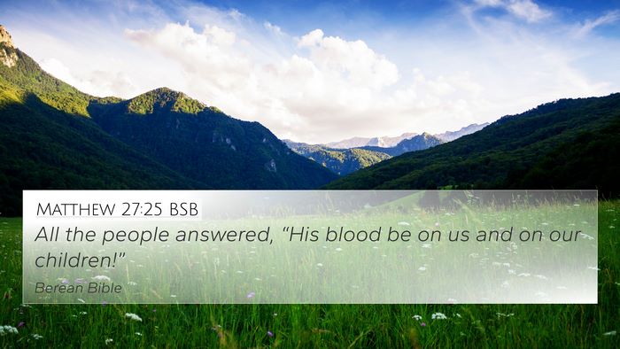 Matthew 27:25 BSB Bible Verse Image