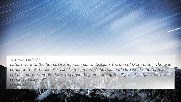 Nehemiah 6:10 BSB 4K Wallpaper - Later, I went to the house of Shemaiah son of - 4K Wallpaper Bible Verse