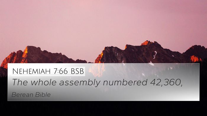 Nehemiah 7:66 BSB 4K Wallpaper - The whole assembly numbered - 4K Wallpaper Bible Verse