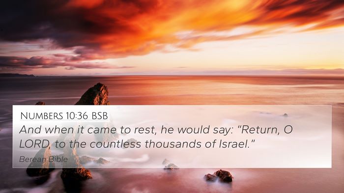 Numbers 10:36 BSB 4K Wallpaper - And when it came to rest, he would say: - 4K Wallpaper Bible Verse