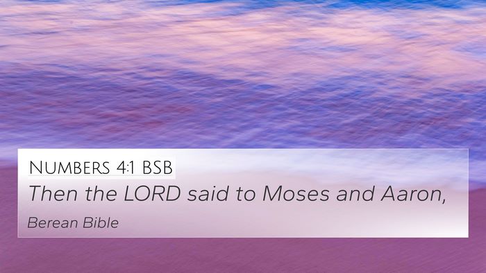 Numbers 4:1 BSB 4K Wallpaper - Then the LORD said to Moses and - 4K Wallpaper Bible Verse