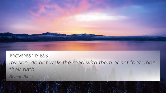 Proverbs 1:15 BSB Bible Verse Image