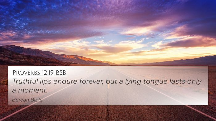 Proverbs 12:19 BSB Bible Verse Image