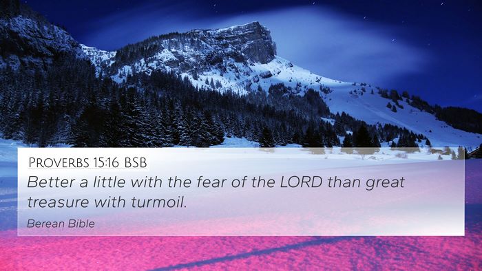 Proverbs 15:16 BSB Bible Verse Image