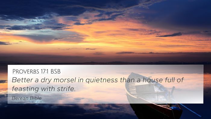 Proverbs 17:1 BSB Bible Verse Image