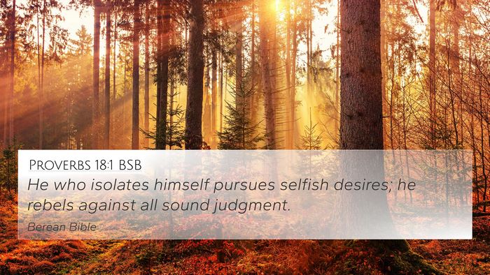 Proverbs 18:1 BSB Bible Verse Image