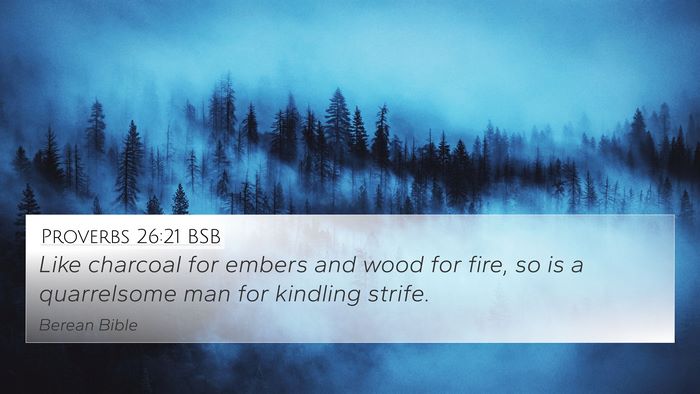Proverbs 26:21 BSB Bible Verse Image