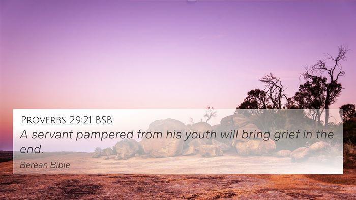 Proverbs 29:21 BSB Bible Verse Image