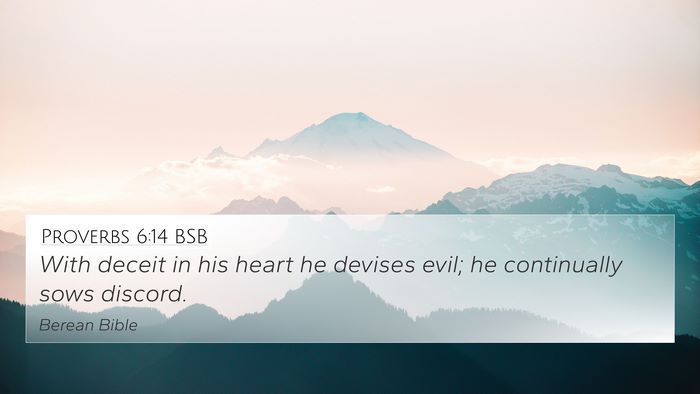 Proverbs 6:14 BSB Bible Verse Image