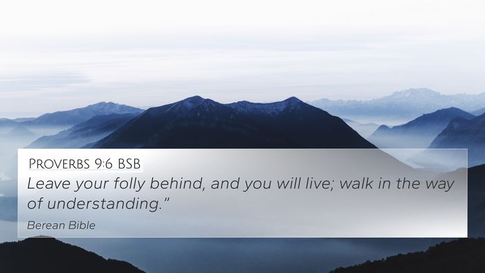Proverbs 9:6 BSB Bible Verse Image