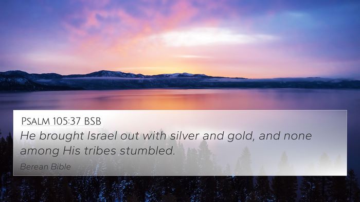 Psalm 105:37 BSB Bible Verse Image