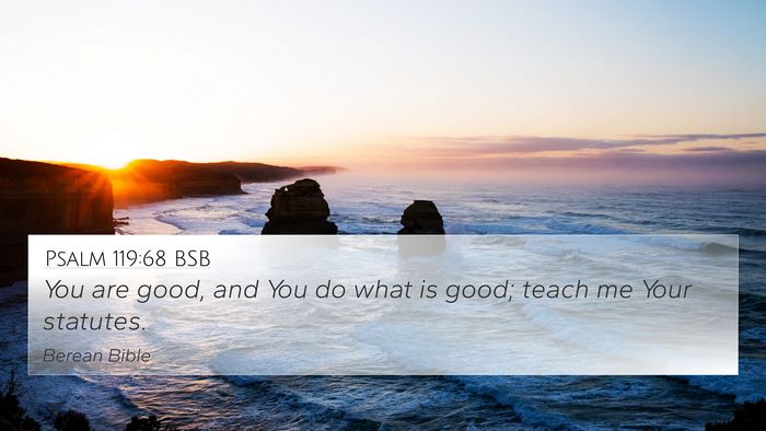 Psalm 119:68 BSB Bible Verse Image