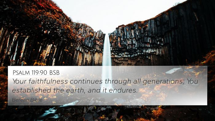 Psalm 119:90 BSB Bible Verse Image
